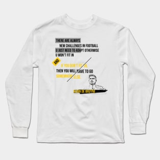 New challenge in football,Quote player Long Sleeve T-Shirt